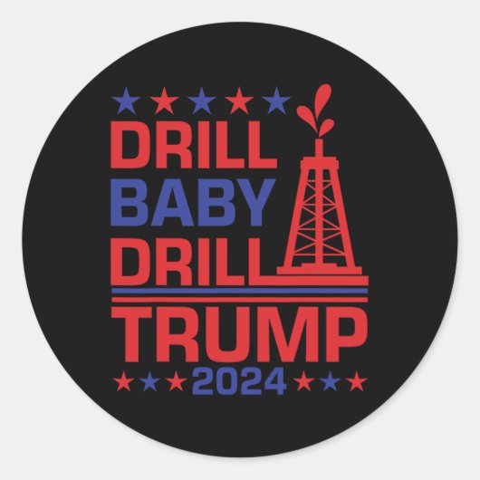 Trump 2024 Drill By3  Ronde Sticker (Voorkant)