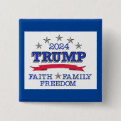Trump 2024 Faith Family Freedom Vierkante Button 5,1 Cm (Voorkant)