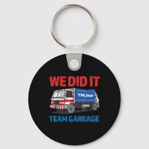 Trump 2024 Funny Truck Garbage We Did It - Team Ga Sleutelhanger