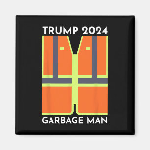 Trump 2024 Garbage Man Funny Garbage Patriots Supp Magneet