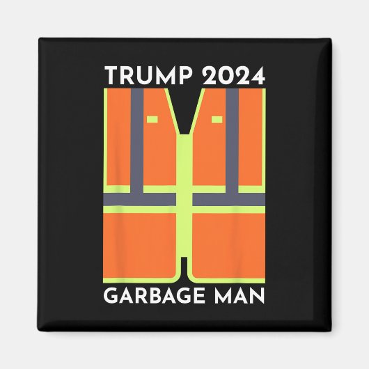 Trump 2024 Garbage Man Funny Garbage Patriots Supp Magneet (Voorkant)