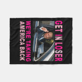 Trump 2024 Get in Loser We nemen Amerika terug Fleece Deken (Voorkant (Horizontaal))