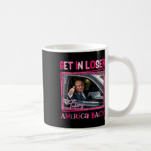 Trump 2024 Get in Loser We nemen Amerika terug Koffiemok