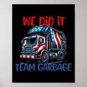 Trump 2024 Grappige Truck Vuilnis We Deden Het - T Poster