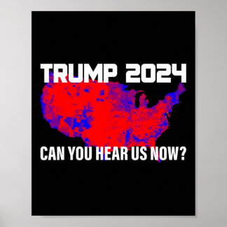 Trump 2024, hoor je ons nu? poster