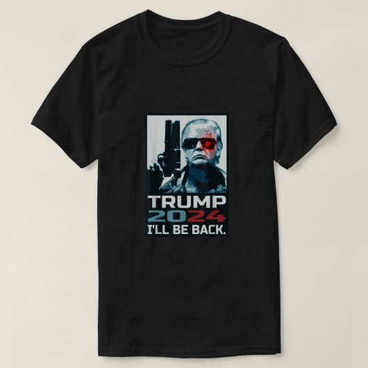 Trump 2024 I 39 zal Back Elect Donald Trump 2024 T-shirt (Design voorkant)