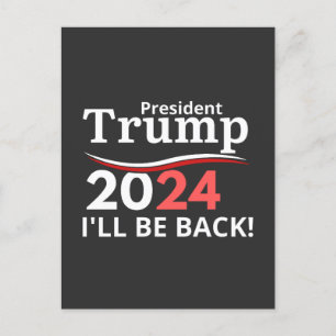 TRUMP 2024 - IK BEN TERUG! BRIEFKAART