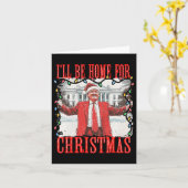 Trump 2024 Ik ben thuis voor Kerstmis Daddys Home Kaart (Gele Bloem)