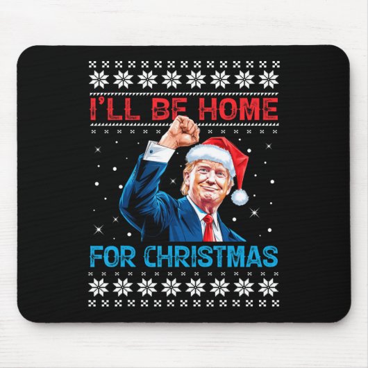 Trump 2024 Ik ben thuis voor kerstmis Muismat (Voorkant)