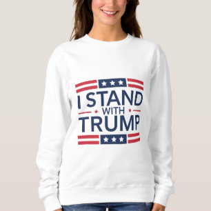 Trump 2024 Ik sta achter Trump steun president  Trui