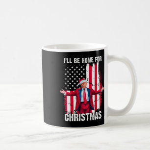Trump 2024 Ik zal thuis zijn voor Kerstmis Funny T Koffiemok