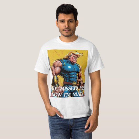 TRUMP 2024 JE MISTE ME! NU BEN IK BOOS!! T-SHIRT (Voorkant volledig)