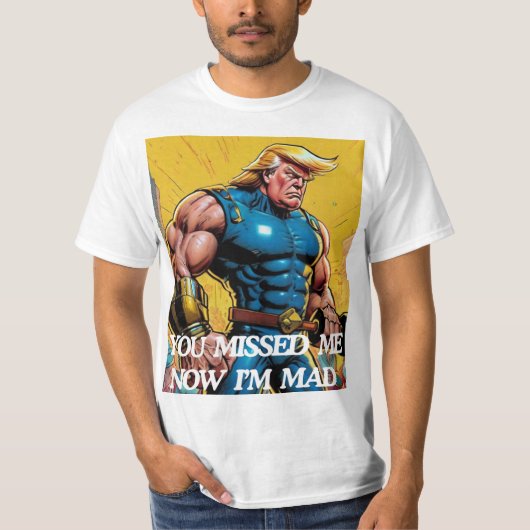 TRUMP 2024 JE MISTE ME! NU BEN IK BOOS!! T-SHIRT (Voorkant)