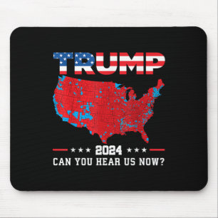 Trump 2024, kun je ons nu horen kaart van 2024 muismat