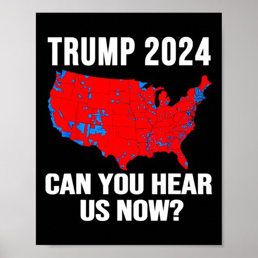 Trump 2024 Kun je ons nu horen kaart van 2024 verk Poster (Voorkant)