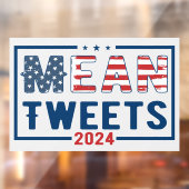 Trump 2024 Mean Tweets Raamsticker (Vel 2)