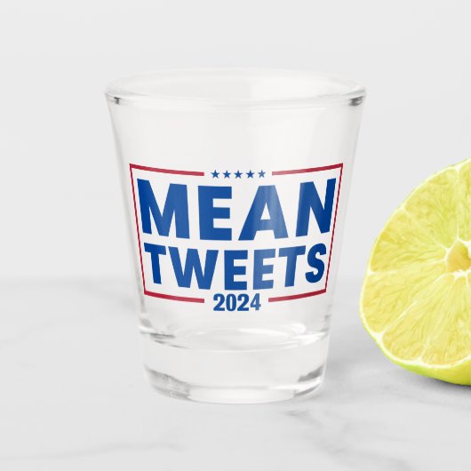 Trump 2024 Mean Tweets Verkiezing Shot Glas (Voorkant)