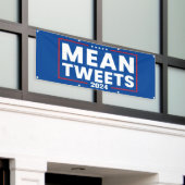 Trump 2024 Mean Tweets Verkiezing Spandoek (Buitenkant Gebouw)