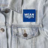 Trump 2024 Mean Tweets Verkiezing Vierkante Button 5,1 Cm (In situ)