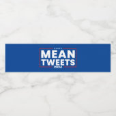 Trump 2024 Mean Tweets Verkiezing Waterfles Etiket (Enkel label)