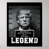 Trump 2024 Mugshot President Legend Poster (Voorkant)