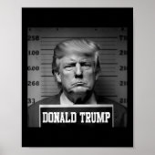 Trump 2024 Mugshot Trump Mok neergeschoten Preside Poster (Voorkant)