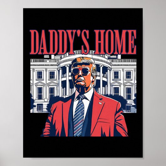 Trump 2024 - Neem het huis van Amerika CK Daddy Poster (Voorkant)