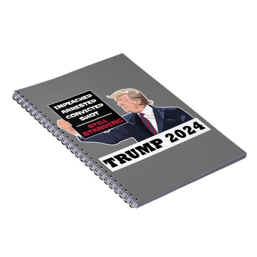 Trump 2024 Nog steeds Staande President Verkiezing Notitieboek (Rechterzijde)