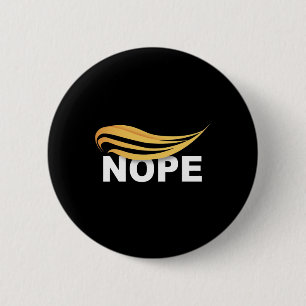 Trump 2024 Nope Niet opnieuw Grappig Trump 1 Ronde Button 5,7 Cm