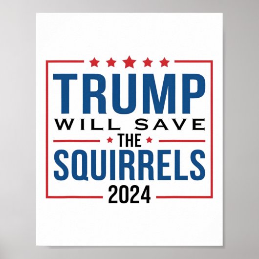 Trump 2024: Red de eekhoorns Trump Poster (Voorkant)