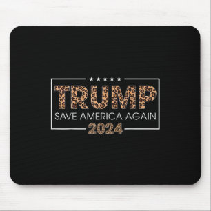 Trump 2024 Save America Again Leopard Print Gift W Muismat