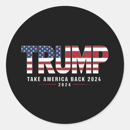 Trump 2024 Take America Back Amerikaanse 2024 Gift Ronde Sticker (Voorkant)