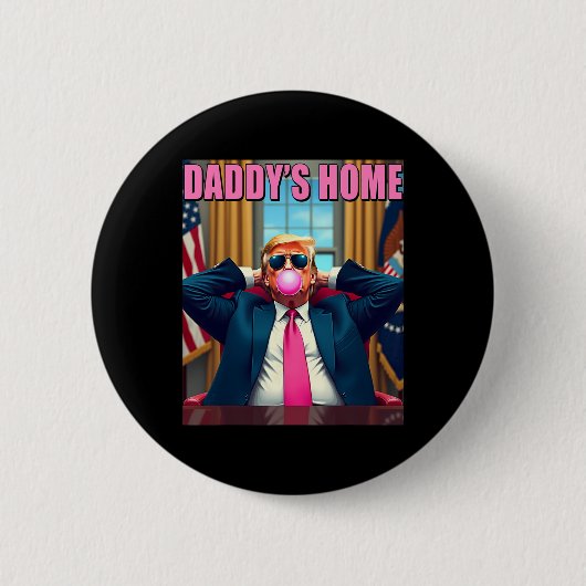 Trump 2024 Take America Back Daddy's Home Pink Bub Ronde Button 5,7 Cm (Voorkant)
