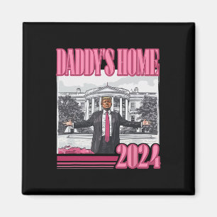 Trump 2024 Take America Back Daddy's Home Trump Pi Magneet