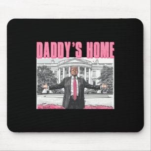 Trump 2024 Take America Back Daddy's Home Trump Pi Muismat