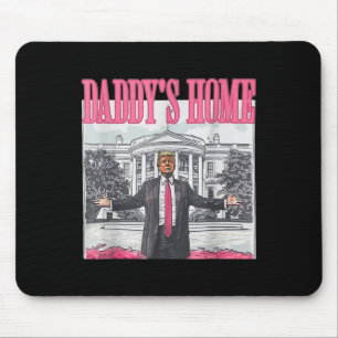 Trump 2024 Take America Back Daddy's Home Trump Pi Muismat