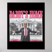Trump 2024 Take America Back Daddy's Home Trump Pi Poster (Voorkant)