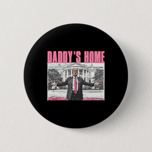 Trump 2024 Take America Back Daddy's Home Trump Pi Ronde Button 5,7 Cm