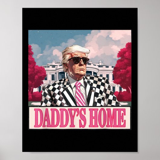 Trump 2024 Take America CK Daddy's Home Trump Pink Poster (Voorkant)