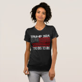 Trump 2024 te groot om te manipuleren - 2024 verki t-shirt (Voorkant volledig)