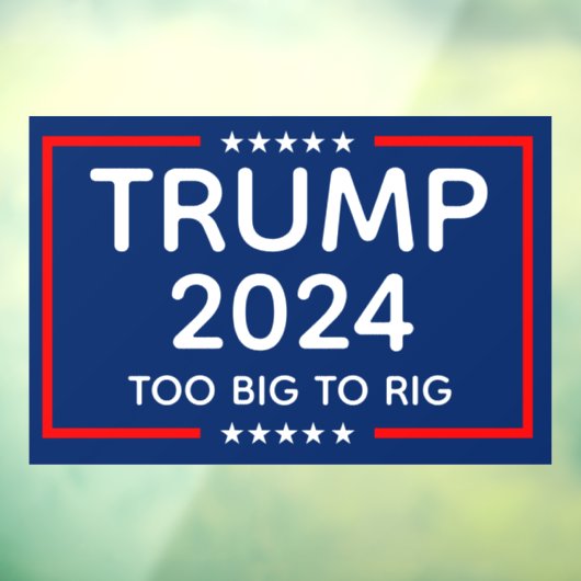 Trump 2024 te groot om te manipuleren raamsticker (Vel 3)
