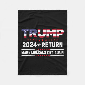 Trump 2024 The Return - Laat de Liberals weer aan  Fleece Deken