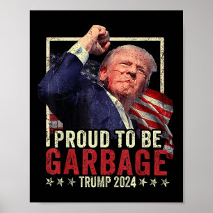 Trump 2024 Trots op vuilnisstem Trump President Poster