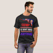 Trump 2024, Trump was juist T-Shirt (Voorkant volledig)
