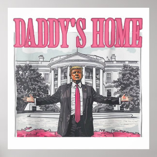 Trump 2024 Verkiezing Daddy's Home Roze Poster