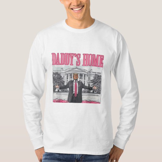Trump 2024 Verkiezing Daddy's Home Roze T-shirt (Voorkant)