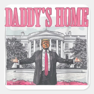 Trump 2024 Verkiezing Daddy's Home Roze Vierkante Sticker