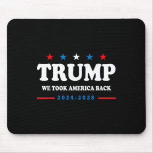 Trump 2024 We Took America Back Verkiezing 2024  Muismat