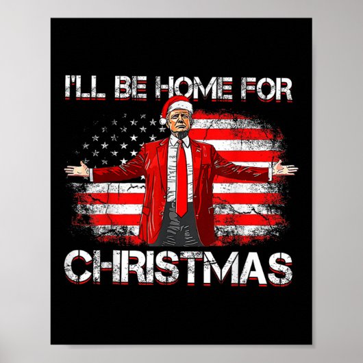 Trump 2024 wordt thuis voor kerst Funny Trump X Poster (Voorkant)