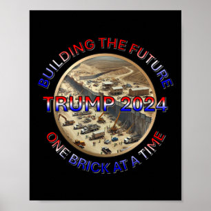 Trump 2025 Bouwt de Toekomst – Eén Baksteen per Ti Poster